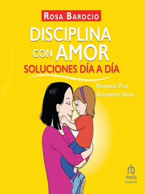 cover image of Disciplina con amor. Soluciones día a día
